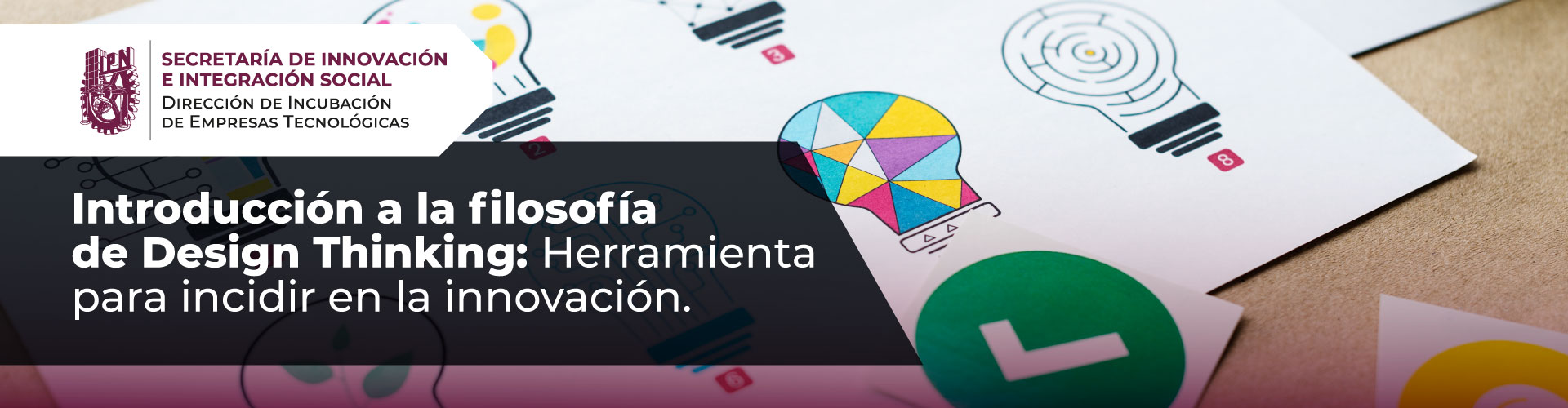 Encabezado Introducción a la filosofía de Design Thinking: herramienta para incidir en la innovación